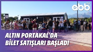 ALTIN PORTAKAL’DA BİLET SATIŞLARI BAŞLADI