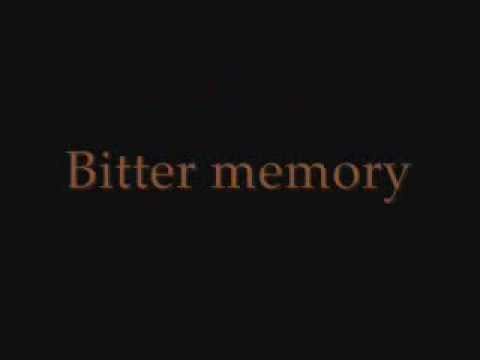 Bitter Memory
