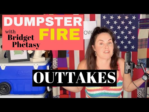 Dumpster Fire 67 - Outtakes