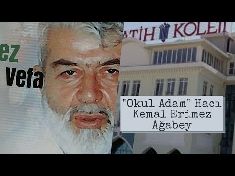 "School Man" Hacı Kemal Erimez Brother