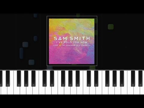 Ive Told You Now - Sam Smith