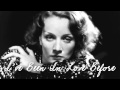 Marlene Dietrich ~ I've Been In Love Before