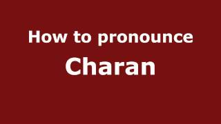 How to pronounce Charan