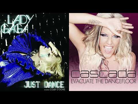 Lady Gaga (Just Dance) vs Cascada (Evacuate the dancefloor) – Just Evacuate The Dancefloor [Mashup]