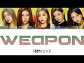 ITZY - Weapon (With Newnion & FLOOR) -  [Color Coded Lyrics (HAN/ROM/ENG)] + line distribution