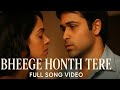Bheege Honth Tere Emraan Hashmi Kunal Ganjawala Romantic Hit Murder 2004 4K HD