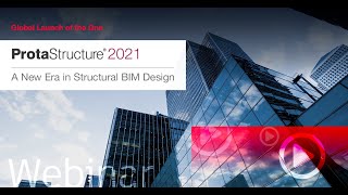 Lanzamiento global de ProtaStructure 2021