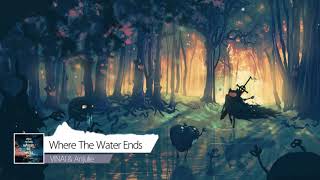 VINAI &amp; Anjulie - Where The Water Ends