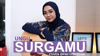 SURGAMU - UNGU (COVER BY REGITA ECHA)