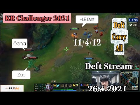 HLE Deft Ezreal vs Senna+Zac in KR Challenger 2021 KDA 11/4/12 . HLE Deft Stream