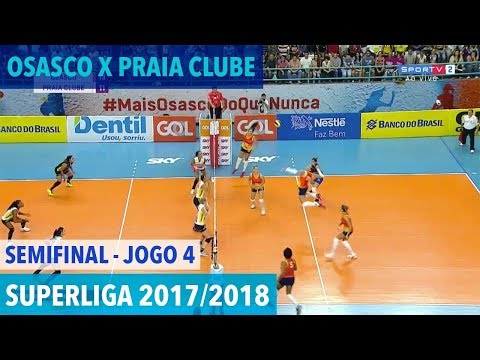 Osasco x Praia Clube - Semifinal (JOGO 4) - Superliga de Vôlei Feminino 2017/2018