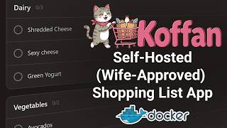 Koffan: Ultra-Lightweight Self-Hosted Shopping List App for Docker