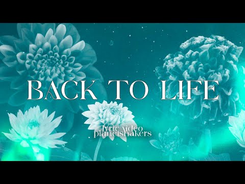 Back To Life | Planetshakers | Lyric Video