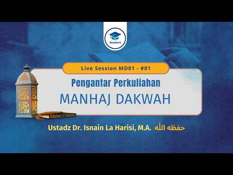 [Live Session] MD1-#01 - Pengantar Perkuliahan Manhaj Dakwah