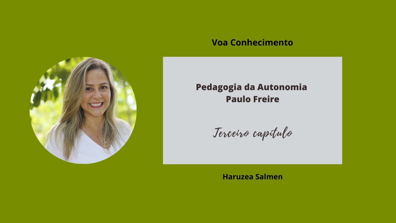 Terceiro capítulo do livro Pedagogia da Autonomia. Paulo Freire