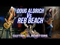 Doug Aldrich vs Reb Beach | Guitar Gladiators [Episode 6]