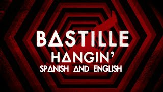 Bastille- Hangin&#39; Lyrics (español e inglés)