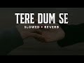 Tere Dum Se Heart Touching Love Song 2025 Feel The Love Pain