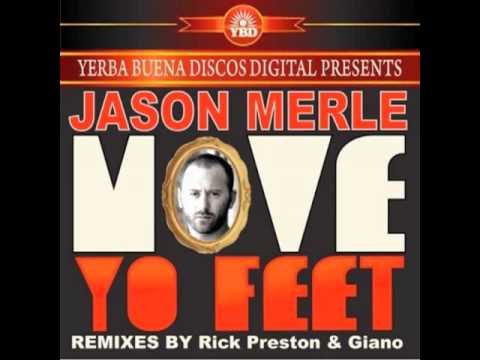 Jason Merle Move Yo Feet Rick Preston Remix