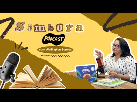 Célia Revilândia no Simbora Cast: da lenda do Crispim à Revolta das Fadas – literatura com propósito