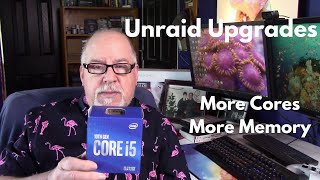 Unraid Upgrades - More Cores - More Memory!