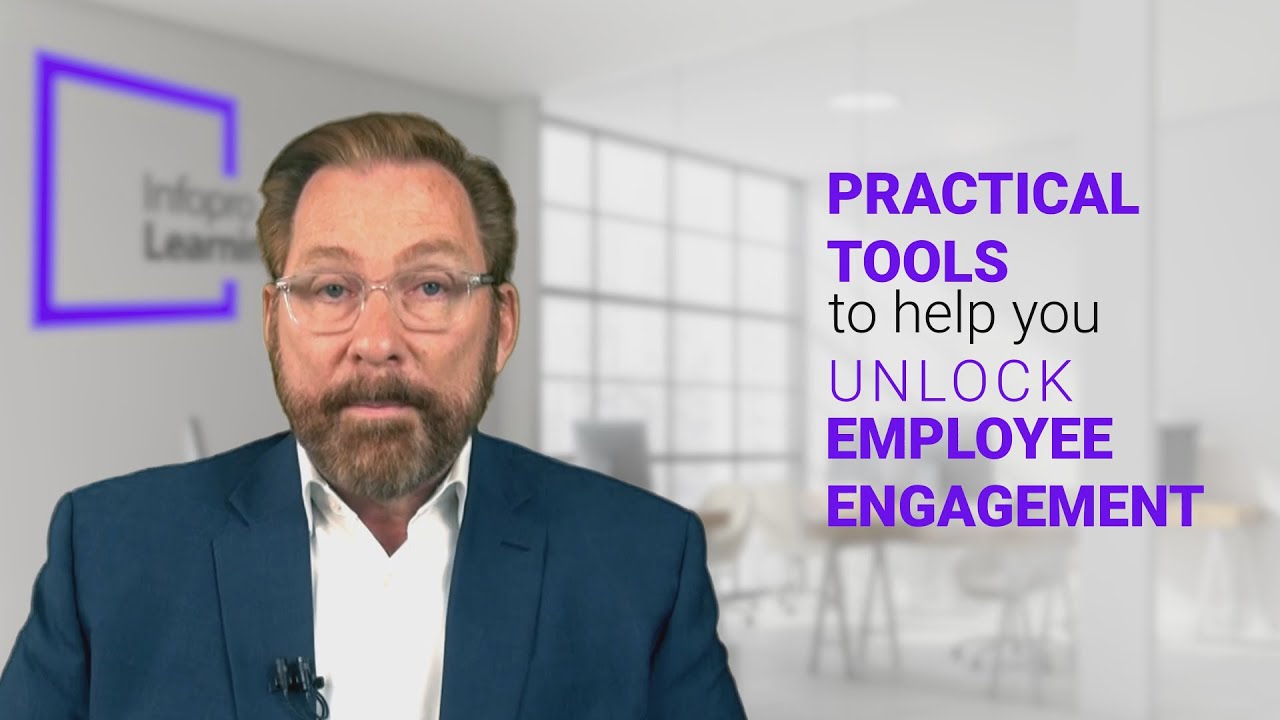 Practical Tools to Help Unlock Employee Engagement | Infopro Learning