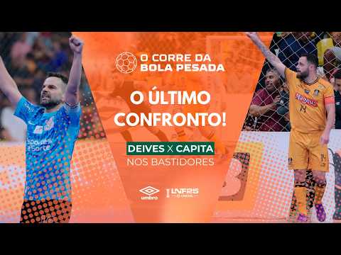 O ÚLTIMO CONFRONTO! DEIVES e CAPITA NOS BASTIDORES - EP 2 | O CORRE DA BOLA PESADA | TEMPORADA 2025