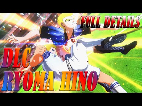 DLC Ryoma Hino All Moves & Skills and How To Obtain | Captain Tsubasa: Rise Of New Champions
