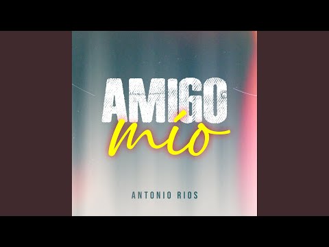 Amigo mio