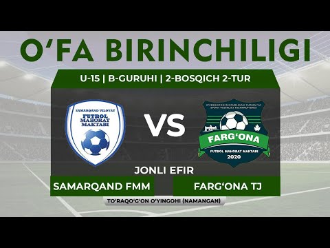 Samarqand FMM vs Farg‘ona TJ | O‘FA Birinchiligi U-15