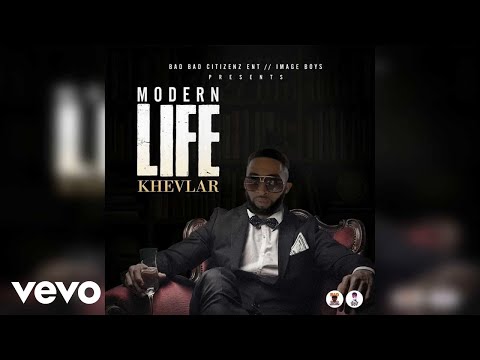 Khevlar - Modern Life (Official Audio)