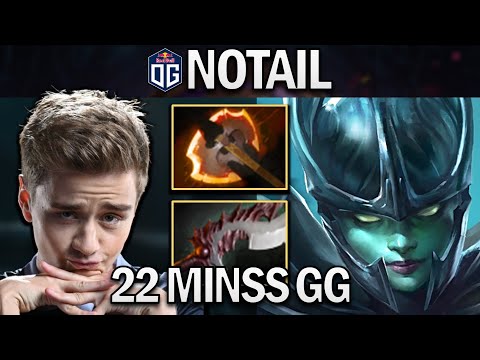 OG.NOTAIL PHANTOM ASSASSIN - 22 MINS GG - DOTA 2 7.27 GAMEPLAY