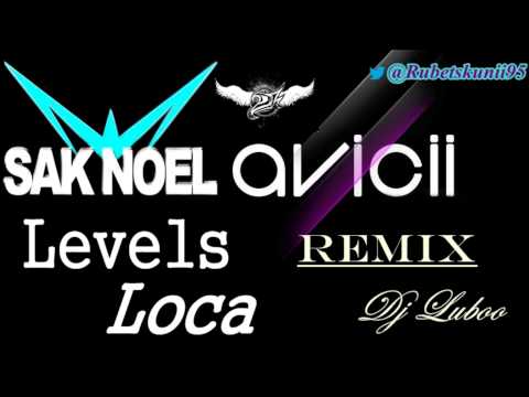 Seak noel Ft Avicii Levels Loca Remix (OficialRemixD&L)