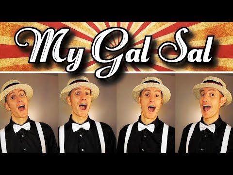 My Gal Sal - Barbershop Quartet