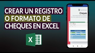 Cómo Puedo Crear un Registro o Formato de Cheques Simple con Microsoft Excel Fácilmente