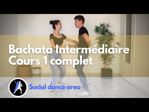 COURS 1 BACHATA INTERMÉDIAIRE COMPLET