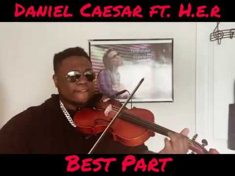 Daniel Caesar ft. H.E.R - Best Part (Acoustic Violin Cover)