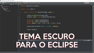 Eclipse IDE: Como configurar o tema escuro (Dark Theme)