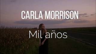 Carla Morisson - Mil años (letra)