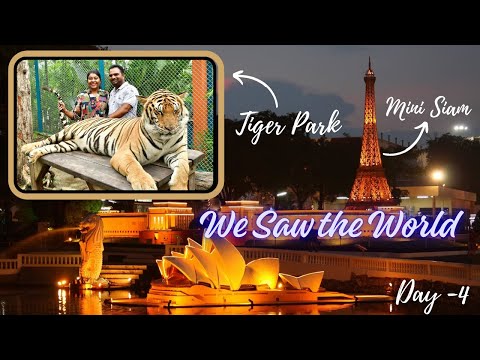 Day 4 - Unforgettable Pattaya Trip | Explore Tiger Park & Mini Siam in One Day | Pattaya Travel 2025