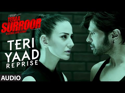 तेरी याद (रिप्राइज) पूरा गाना (ऑडियो) | तेरा सुरूर | हिमेश रेशमिया, फराह करीमी | टी-सीरीज