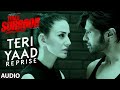 TERI YAAD REPRISE Full Song Audio TERAA SURROOR Himesh Reshammiya Farah Karimaee T Series