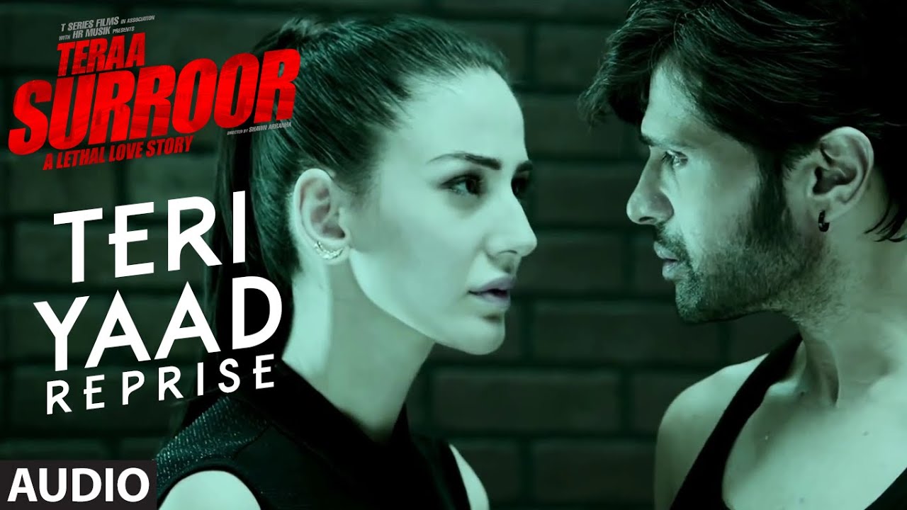 Teri Yaad (Reprise) Lyrics  | Teraa Surroor | Himesh Reshammiya, Farah Karimi | Himesh Reshammiya | Himesh Reshammiya