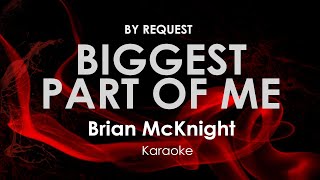 Biggest Part of Me | Brian McKnight karaoke