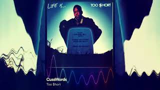 Too Short - CussWords