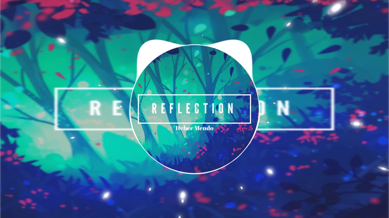 Reflection - Heber Mendo