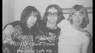 ELTON JOHN 17.11.70 Medley (PART 2) My Baby Left Me
