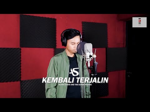 Kembali Terjalin - Along Exists and The Super Friends