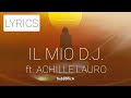 Subsonica – Il Mio D. J. feat. Achille Lauro [testo - Lyrics]