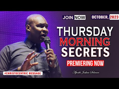 THURSDAY SECRETS 5TH OCTOBER 2023 - Apostle Joshua Selman Commanding Your Morning